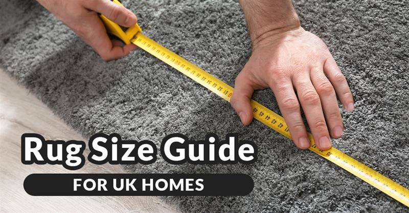 Rug Size Guide for UK Homes