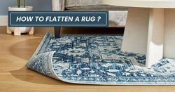 How to Flatten a Rug: Effective and Easy Methods for Your Home